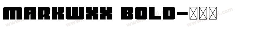 MarkWXX Bold字体转换